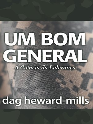 cover image of Um Bom General (A Ciência da Liderança)